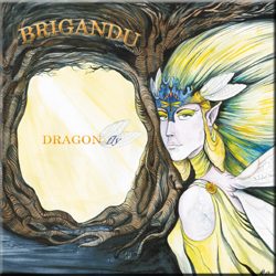 Brigandu, Dragon Fly